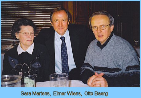 Sara Martens, Elmer Wiens, Otto Baerg